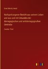 Nothgedrungener Bericht aus seinem Leben und aus und mit Urkunden der demagogischen und antidemagogischen Umtriebe