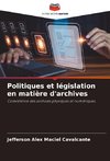 Politiques et législation en matière d'archives
