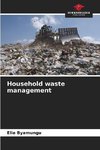 Household waste management