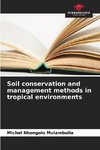 Soil conservation and management methods in tropical environments