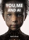 You, Me and A.I