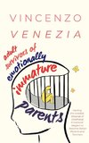 Adult Survivors of Emotionally Immature Parents