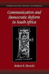 Communication and Democratic Reform in South Africa