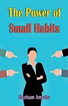 The Power of Small Habits