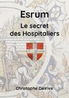 Esrum - Le secret des Hospitaliers