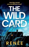 THE WILD CARD an utterly gripping New Zealand crime mystery