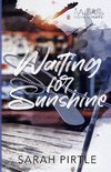 Waiting for Sunshine