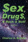 Sex, Drugs, & Rock & Roll!