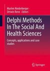 Delphi Methods In The Social And Health Sciences