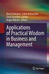Applications of Practical Wisdom in Business and Management