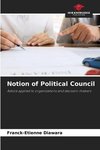 Notion of Political Council