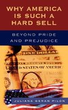 Why America Is Such a Hard Sell