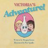 Victoria's Adventure!