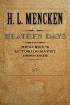 Mencken, H:  Heathen Days