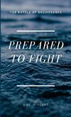 Prepared to Fight