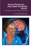 Nurse Florence®, How Does the Brain Work?