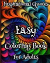 Easy Coloring Book for Adults Inspirational Quotes