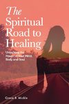 The Spiritual Road to Healing