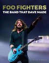 Foo Fighters: The Band that Dave made