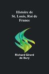 Histoire de St. Louis, Roi de France