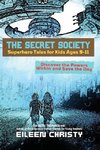 The Secret Society-Superhero Tales for Kids Ages 9-11