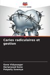 Caries radiculaires et gestion