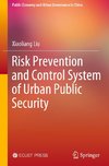 Urban Public Security Risk Prevention and Control System