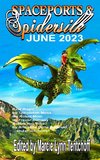 Spaceports & Spidersilk June 2023