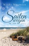 Auf Saitenwegen zu dir
