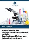 Maximierung des Gesundheitsmanagements und der Produktionseffizienz von Schweinebeständen