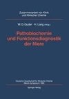 Pathobiochemie und Funktionsdiagnostik der Niere