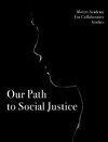 Our Path to Social Justice