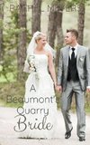 A Beaumont's Quarry Bride