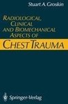 Radiological, Clinical and Biomechanical Aspects of Chest Trauma