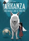 Arkanza, seul royaume libre de Terre d'Ici