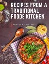 Recipes From a Traditional Foods Kitchen