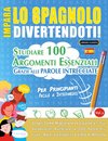 IMPARA LO SPAGNOLO DIVERTENDOTI! - PER PRINCIPIANTI