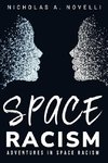 adventures in space racism