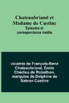 Chateaubriand et Madame de Custine