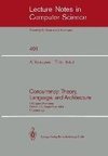 Concurrency: Theory, Language, and Architecture