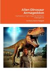 Alien Dinosaur Armageddon