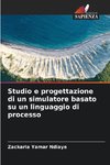 Studio e progettazione di un simulatore basato su un linguaggio di processo