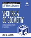 Skills in Mathematics - Vectors and 3D Geometry for JEE Main and Advanced