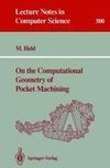On the Computational Geometry of Pocket Machining