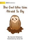 The Owl Who Was Afraid To Fly