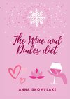 The Wine and Dudes Diet