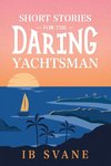 Short Stories for the Daring Yachtsman