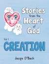 Stories from the Heart of God, Creation