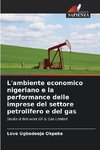 L'ambiente economico nigeriano e la performance delle imprese del settore petrolifero e del gas
