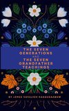 The Seven Generations and The Seven Grandfather Teachings
